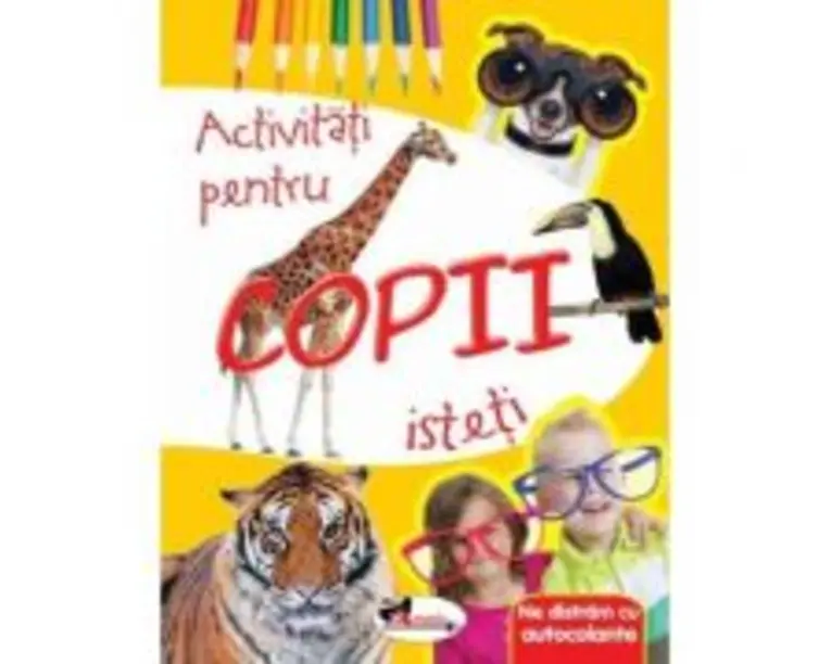 Ne distram cu autocolante. Activitati pentru copii isteti
