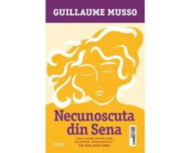 Necunoscuta din Sena - Guillaume Musso