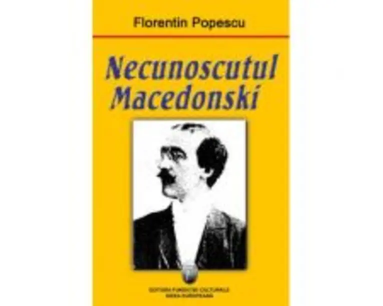 Necunoscutul Macedonski - Florentin Popescu
