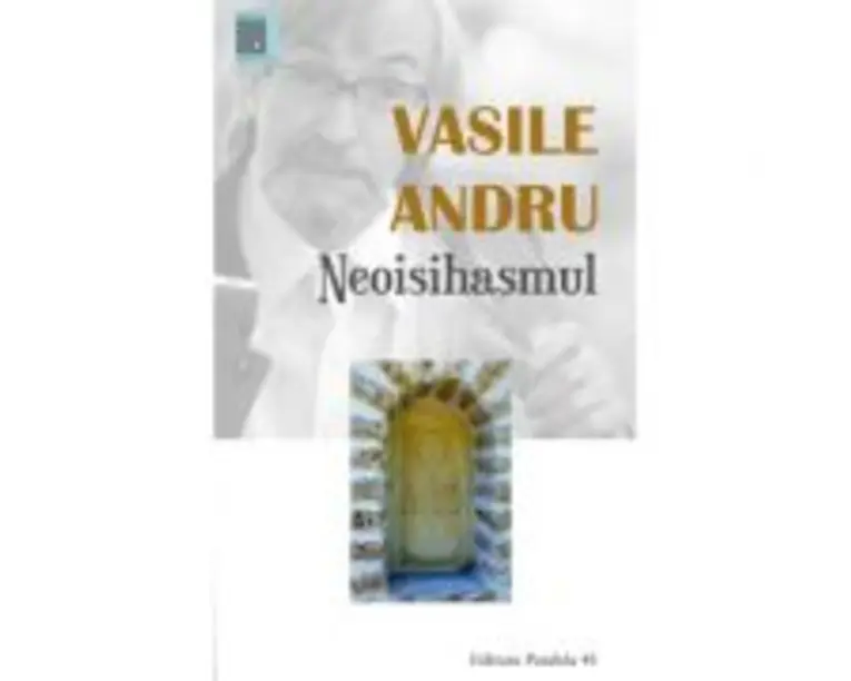 Neoisihasmul. Controverse - Vasile Andru