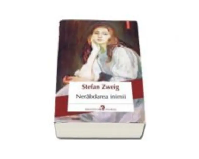 Nerabdarea inimii - Stefan Zweig