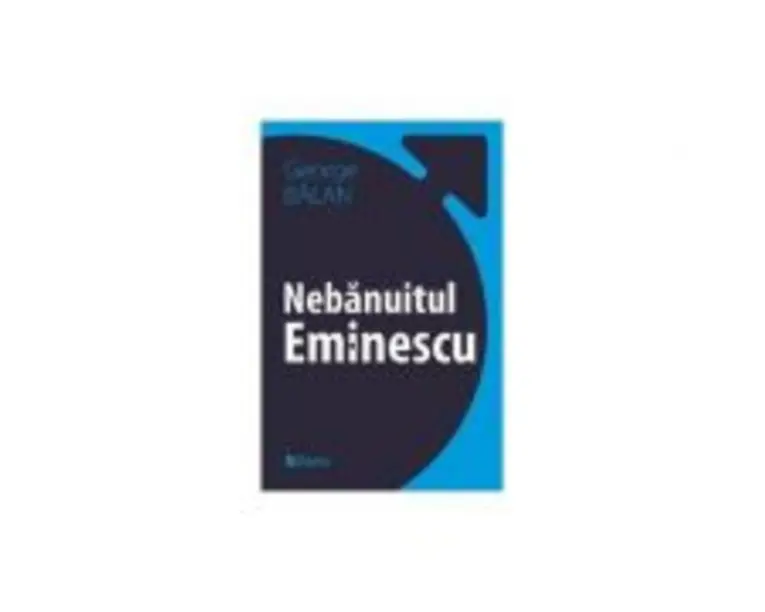 Nebanuitul-Eminescu - George Balan