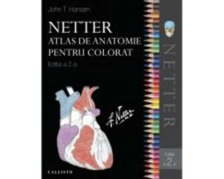 Netter Atlas de anatomie pentru colorat (editia a doua) - Frank H. Netter, John T. Hansen