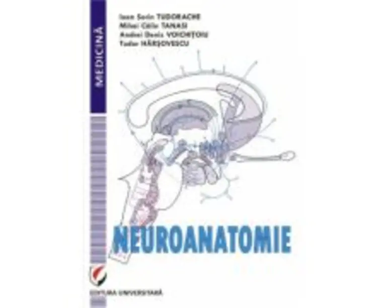 Neuroanatomie - Ioan Sorin Tudorache