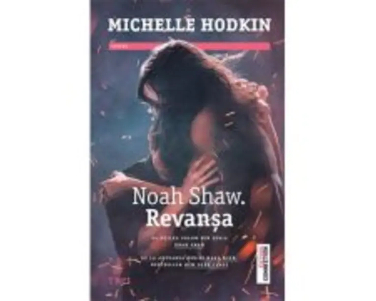 Noah Shaw. Revansa - Michelle Hodkin