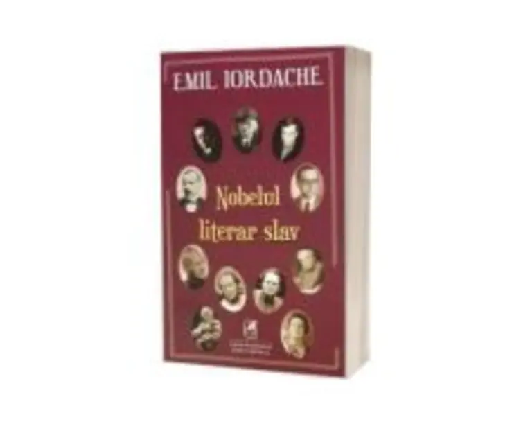 Nobelul literar slav - Emil Iordache