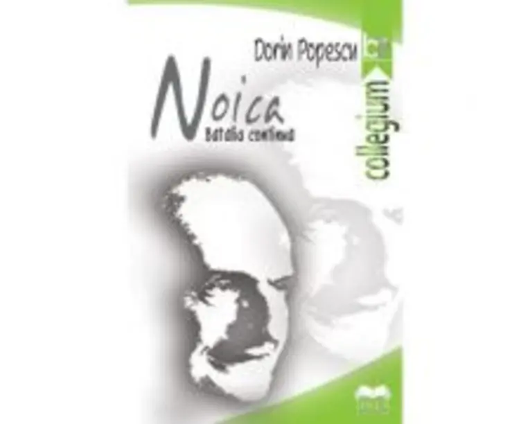 Noica. Batalia continua - Dorin Popescu