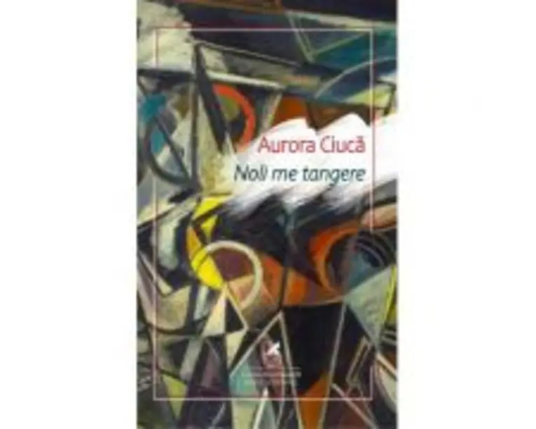 Noli me tangere - Aurora Ciuca