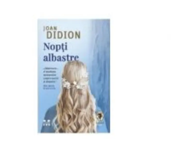 Nopti albastre - Joan Didion