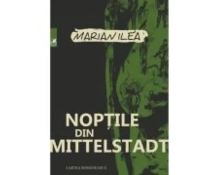 Noptile din Mittelstadt - Marian Ilea