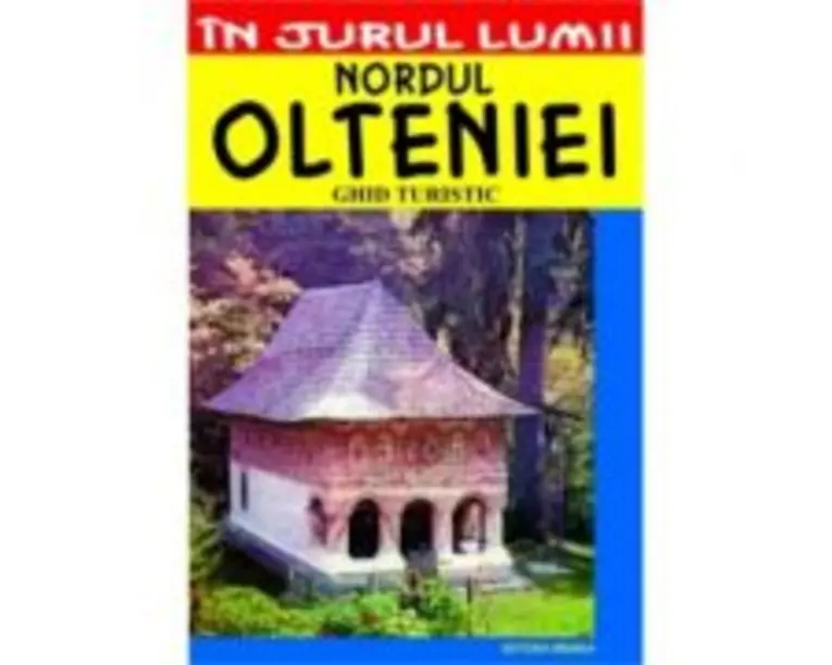 Nordul Olteniei  ghid turistic - Corina Popa