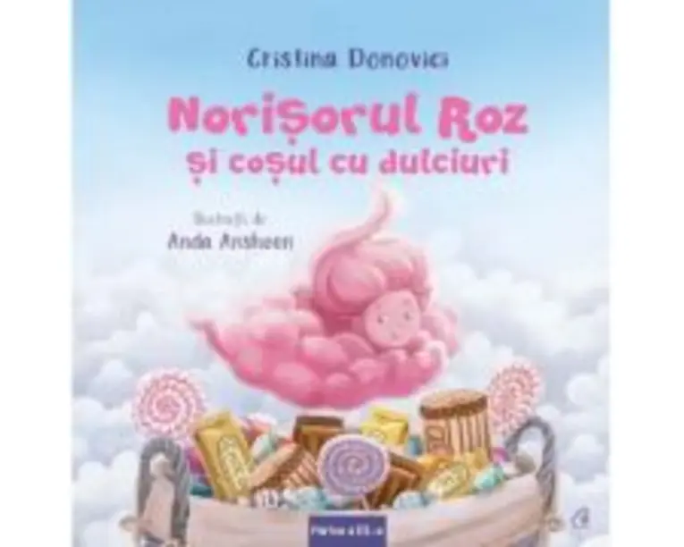 Norisorul Roz si cosul cu dulciuri. Partea a III-a - Cristina Donovici, Anda Ansheen