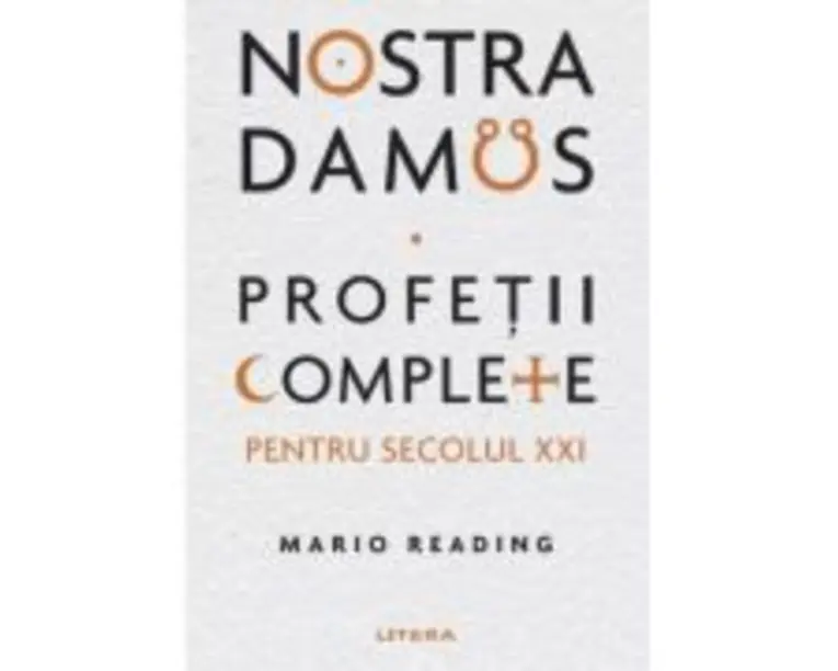 Nostradamus. Profetii complete pentru secolul XXI - Mario Reading
