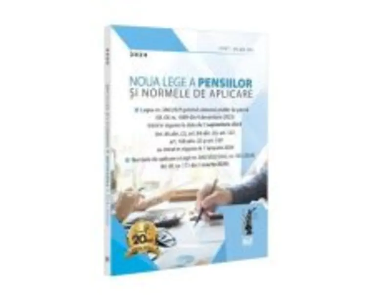 Noua Lege a pensiilor si Normele de aplicare. Editie tiparita pe hartie alba