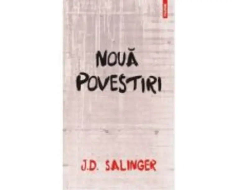 Noua povestiri - Jerome David Salinger