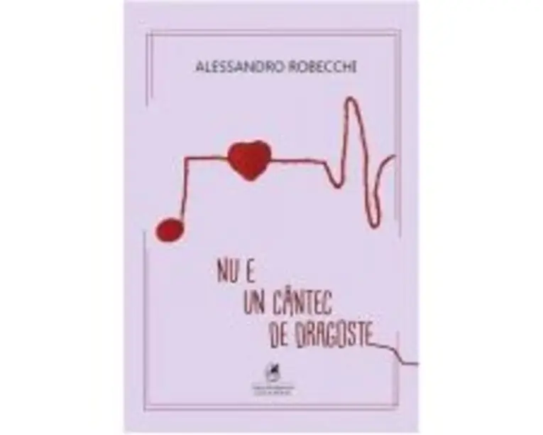 Nu e un cantec de dragoste - Alessandro Robecchi