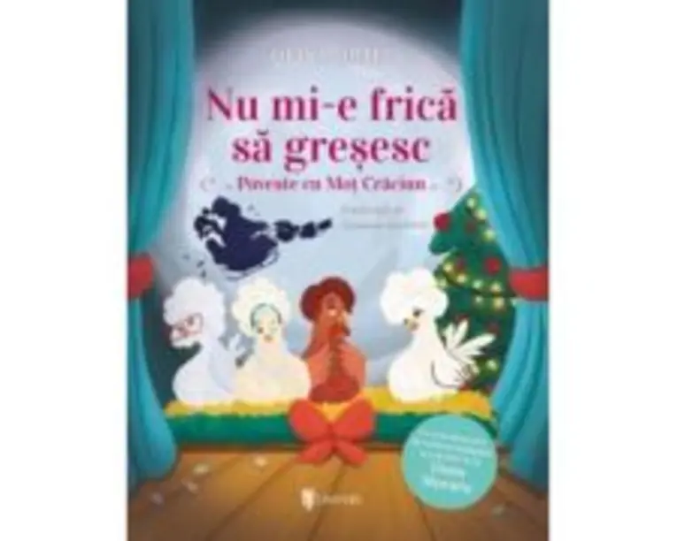 Nu mi-e frica sa gresesc. Poveste cu Mot Craciun - Olina Ortiz