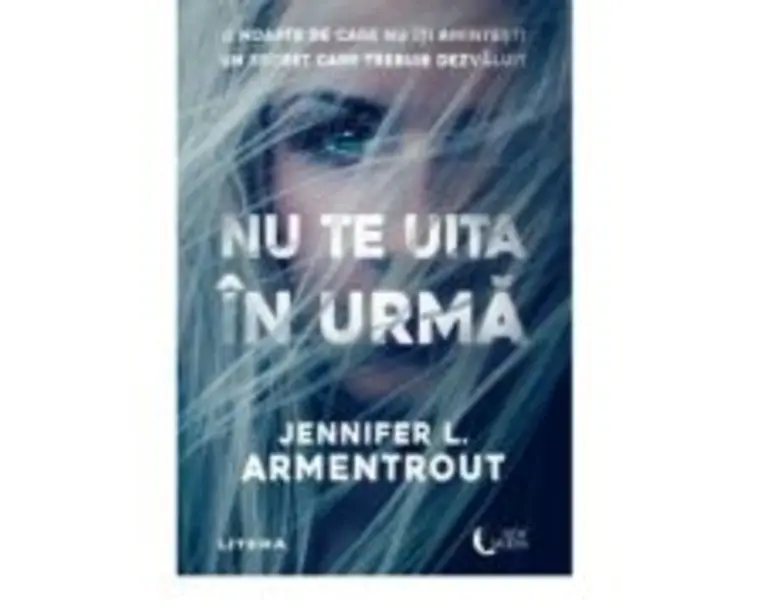 Nu te uita in urma - Jennifer L. Armentrout
