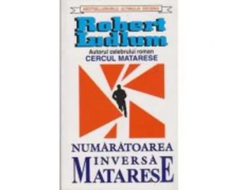 Numaratoarea inversa Matarese - Robert Ludlum
