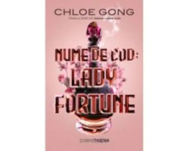 Nume de cod: Lady Fortune - Chloe Gong