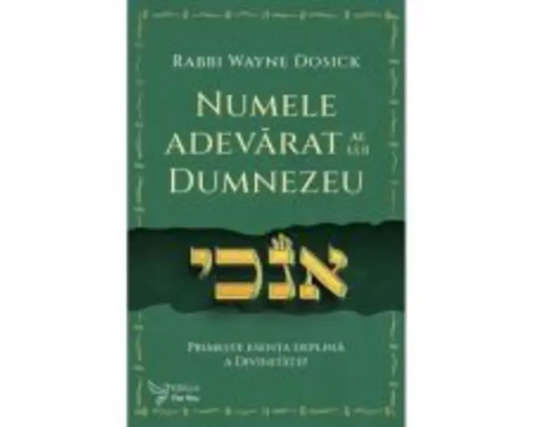 Numele adevarat al lui Dumnezeu - Rabbi Wayne Dosick