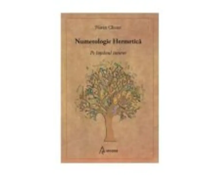 Numerologie Hermetica pe intelesul tuturor - Naran Gheser