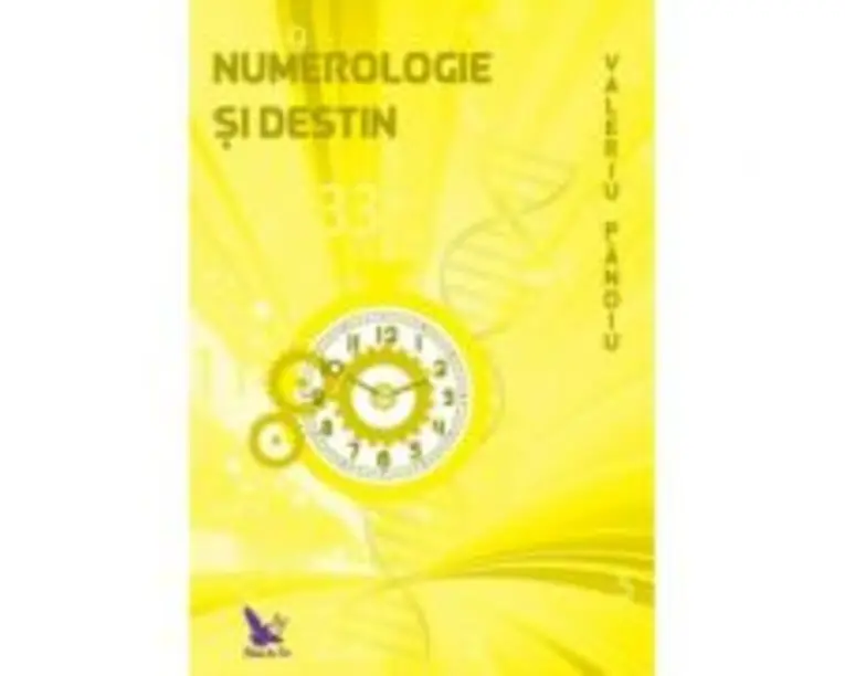 Numerologie si Destin - Valeriu Panoiu