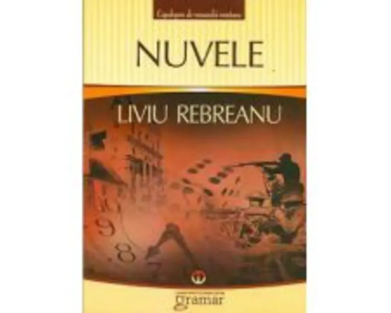 Nuvele - Liviu Rebreanu