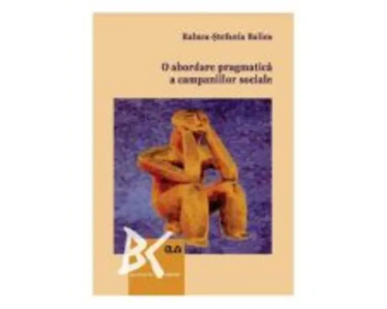 O abordare pragmatica a campaniilor sociale - Raluca-Stefania Balica