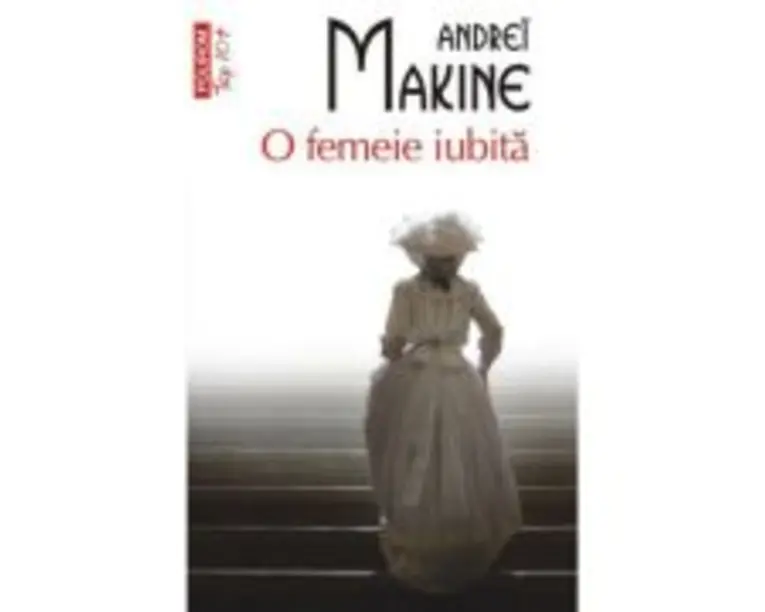 O femeie iubita (editie de buzunar) - Andrei Makine