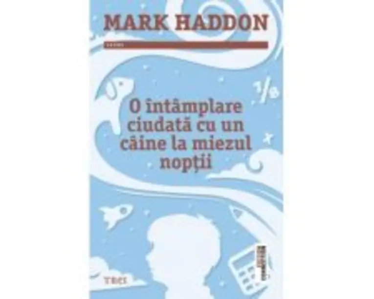 O intamplare ciudata cu un caine la miezul noptii - Mark Haddon