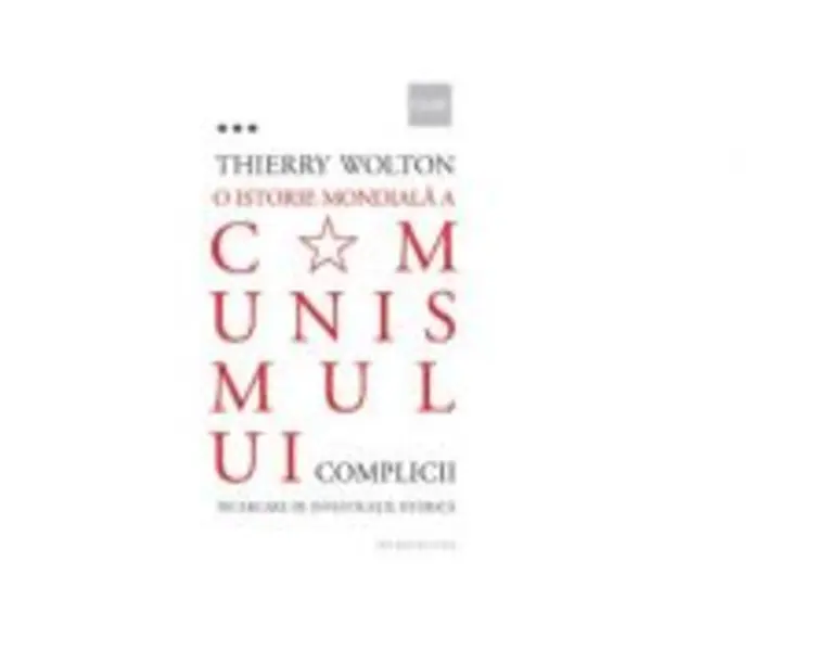 O istorie mondiala a comunismului, volumul 3 - Thierry Wolton