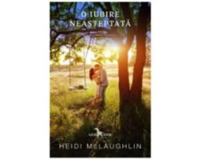 O iubire neasteptata. Volumul 2 din seria Beaumont - Heidi McLaughlin