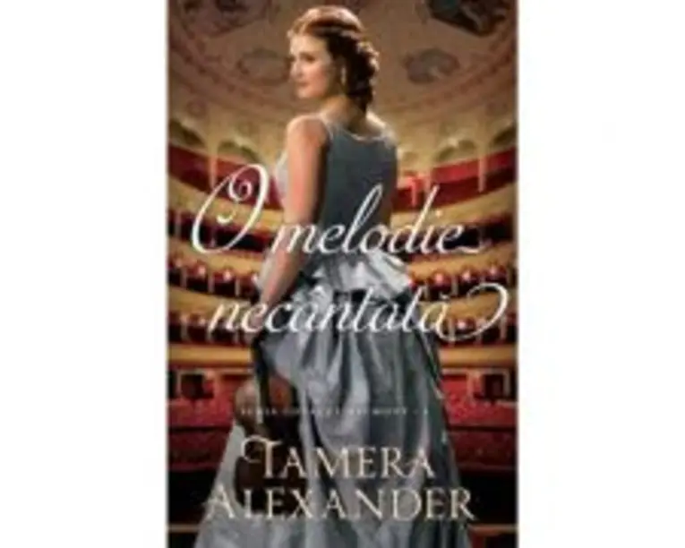 O melodie necantata. Seria Conacul Belmont volumul 3 - Tamera Alexander