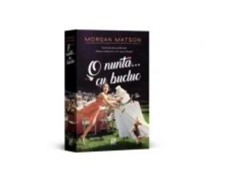 O nunta cu bucluc - Morgan Matson
