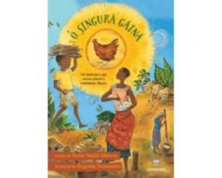 O singura gaina - Katie Smith Milway