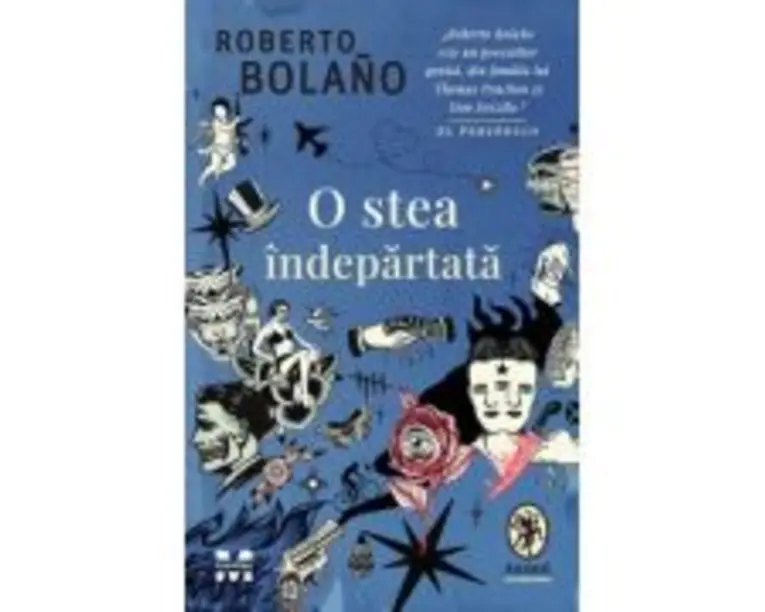 O stea indepartata - Roberto Bolano