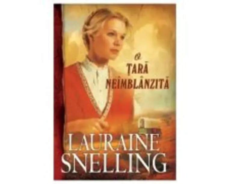 O tara neimblanzita. Volumul 1 Seria Red River of the North - Lauraine Snelling