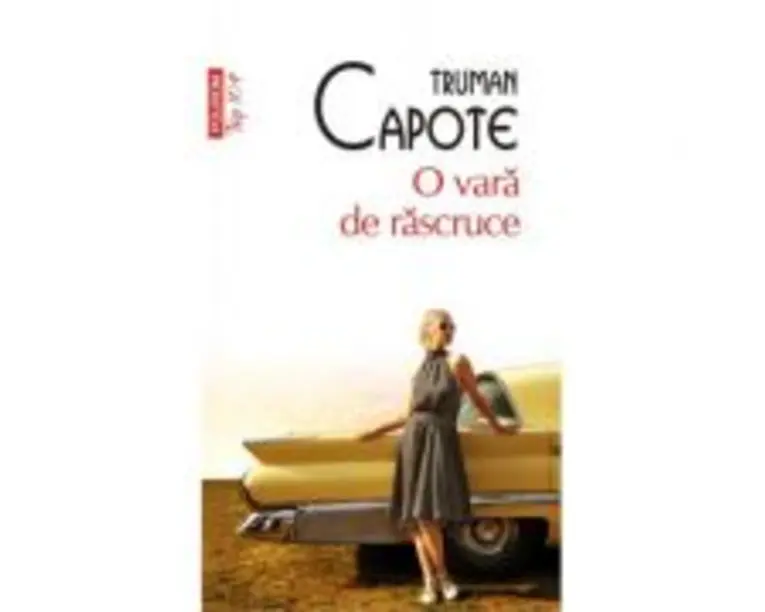 O vara de rascruce - Truman Capote