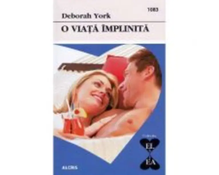O viata implinita - Deborah York