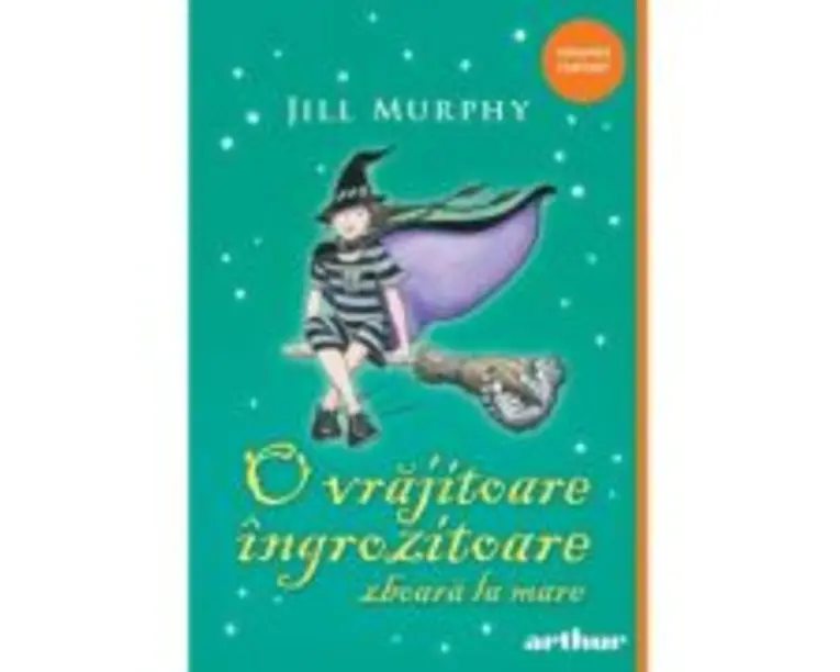 O vrajitoare ingrozitoare zboara la mare - paperback - Jill Murphy