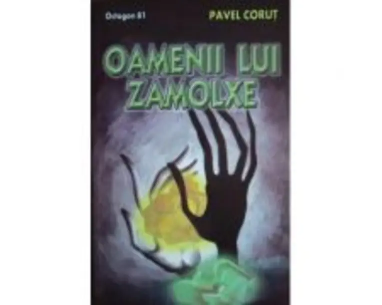 Oamenii lui Zamolxe - Pavel Corut