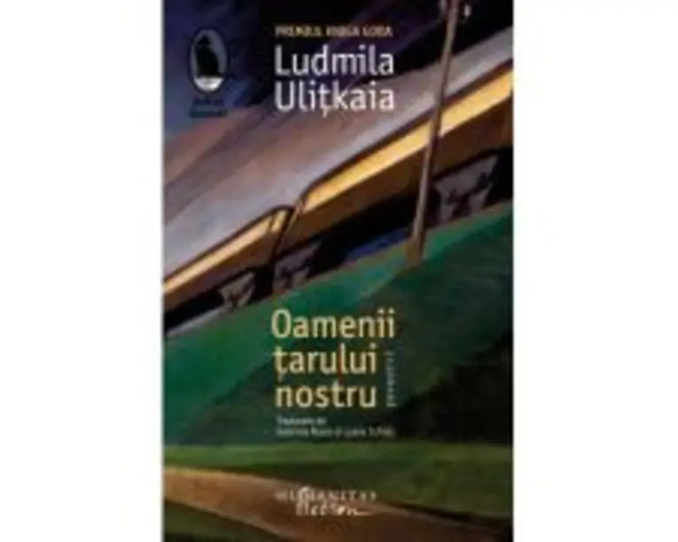 Oamenii tarului nostru. Povestiri - Ludmila Ulitkaia