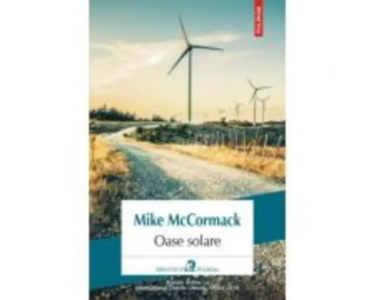 Oase solare - Mike McCormack