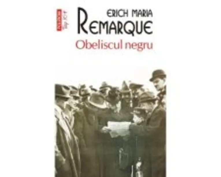 Obeliscul negru (editie de buzunar) - Erich Maria Remarque