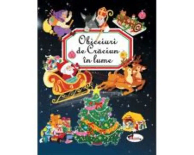 Obiceiuri de Craciun in lume - Emilie Beaumont