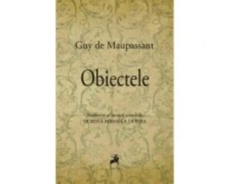 Obiectele - Guy de Maupassant