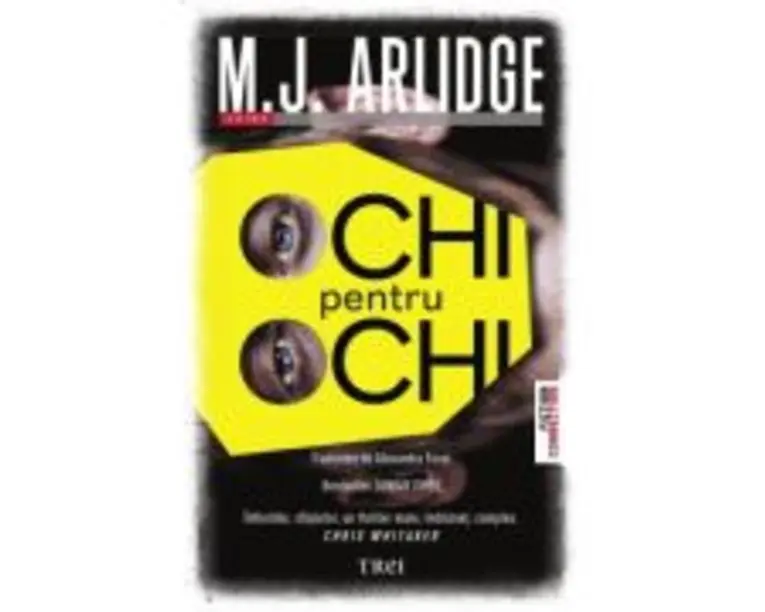 Ochi pentru ochi - M. J. Arlidge