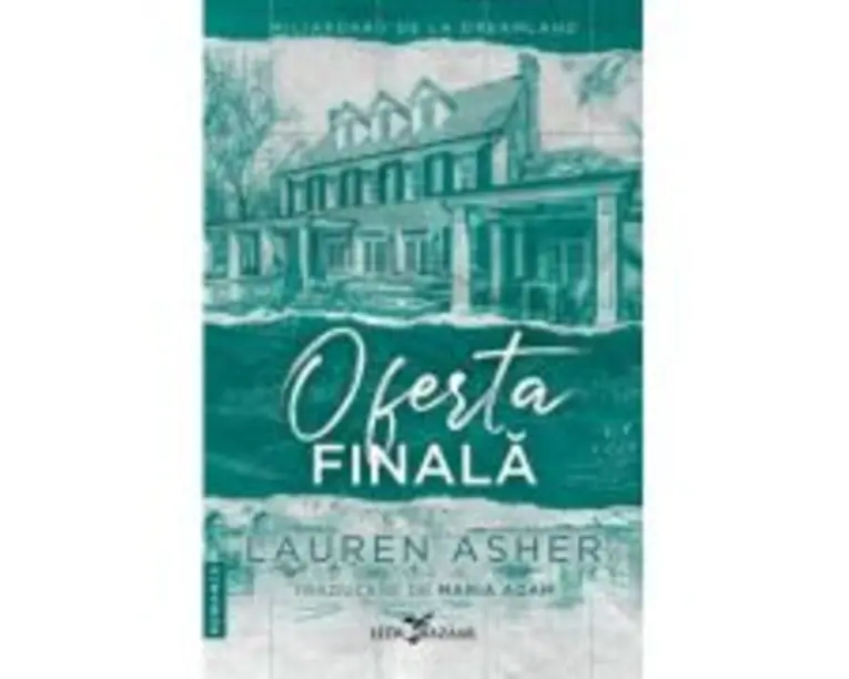 Oferta finala (vol. 3 din Miliardarii de la Dreamland) - Lauren Asher