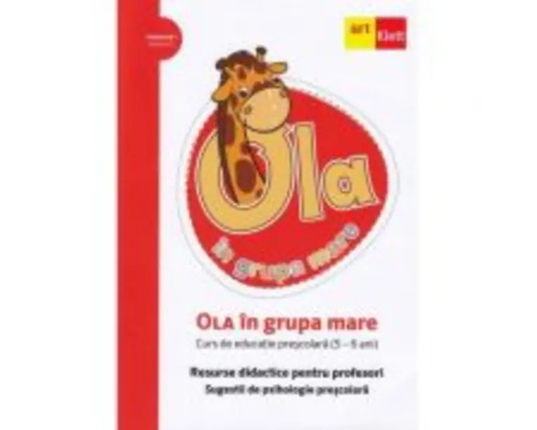 OLA in grupa mare. Resurse didactice pentru profesori. Volumul 2